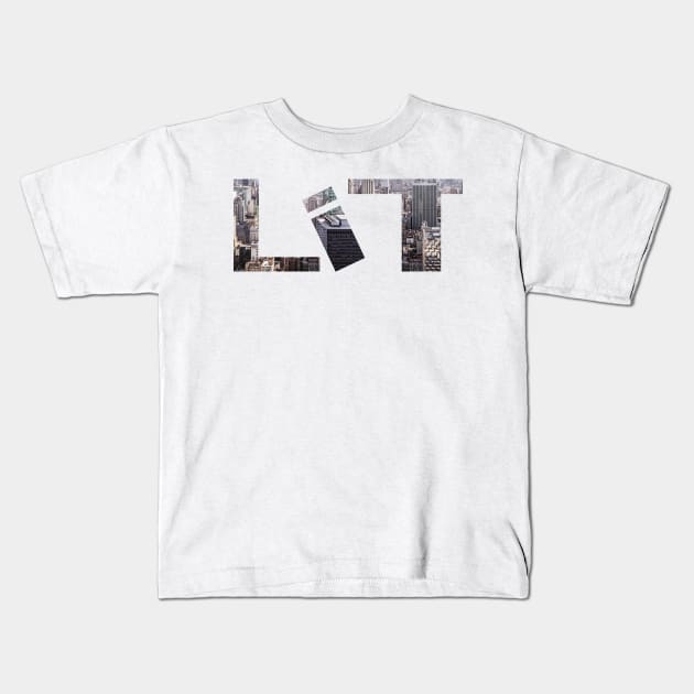 GET LIT!!!!!!! Kids T-Shirt by la2ya4ever